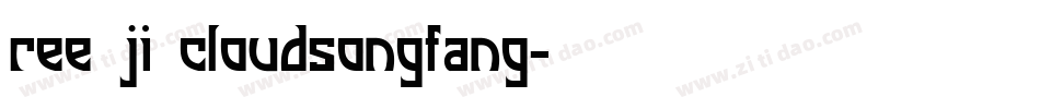 ree ji cloudsongfang字体转换